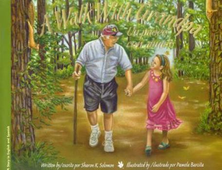 Hardcover Walk with Grandpa: Un Paseo Con El Abuelo Book