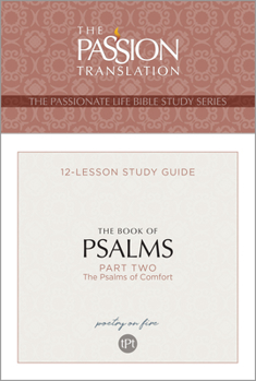 Paperback Tpt the Book of Psalms--Part 2: 12-Lesson Study Guide Book