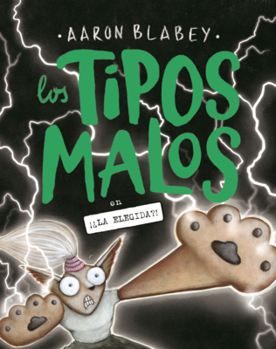 Library Binding Tipos Malos En La Elegida?! (Bad Guys in the One?!) [Spanish] Book