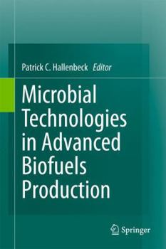 Paperback Microbial Technologies in Advanced Biofuels Production Book
