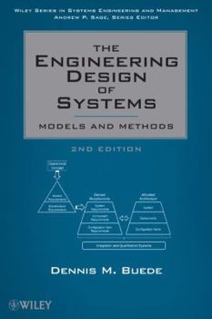 Hardcover The Engineering Design of Systems: Models and Methods Book