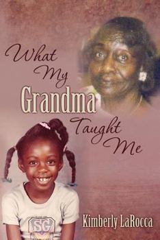 Paperback What My Grandma Taught Me Book