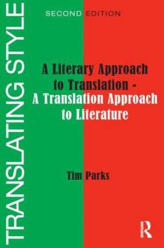 Paperback Translating Style: A Literary Approach to Translation - A Translation Approach to Literature Book