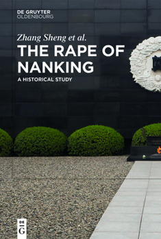 Hardcover The Rape of Nanking: A Historical Study Book