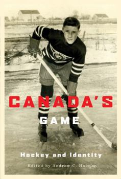 Paperback Canada's Game: Hockey and Identity Book