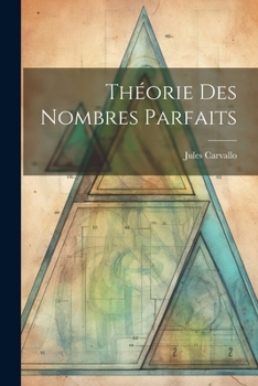 Paperback Théorie Des Nombres Parfaits [French] Book