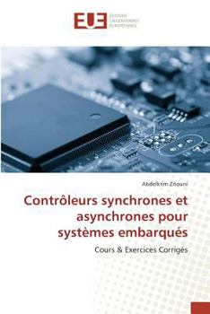 Paperback Contrôleurs Synchrones Et Asynchrones Pour Systèmes Embarqués [French] Book