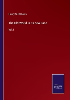 Paperback The Old World in its new Face: Vol. I Book
