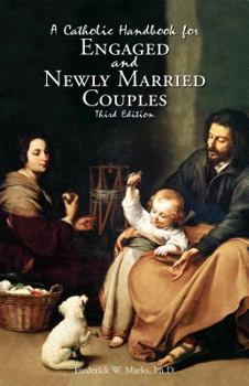 Paperback A Catholic Handbook for Engaged and New Married Couples Book