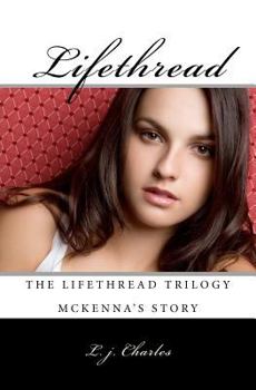 Lifethread - Book #1 of the Lifethread