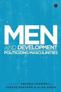 Paperback Men and Development: Politicizing Masculinities Book