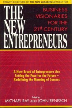 Hardcover The New Entrepreneurs: Business Visionaries for the 21st Century Book
