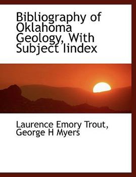 Bibliography of Oklahoma Geology, with Subject II Ndex