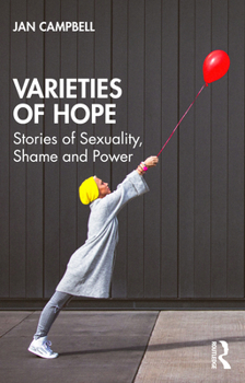 Paperback Varieties of Hope: Stories of Sexuality, Shame and Power Book
