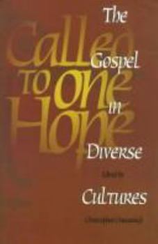 Paperback Called to One Hope: The Gospel in Diverse Cultures Book