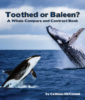 Paperback Toothed or Baleen? a Whale Compare and Contrast Book