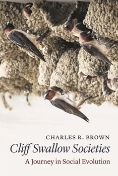 Paperback Cliff Swallow Societies: A Journey in Social Evolution Book