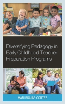 Hardcover Diversifying Pedagogy in Early Childhood Teacher Preparation Programs Book