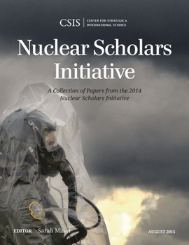 Paperback Nuclear Scholars Initiative: A Collection of Papers from the 2014 Nuclear Scholars Initiative Book