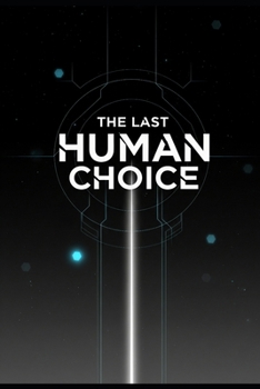 The Last Human Choice: Navigating the Final Decade of Human Control