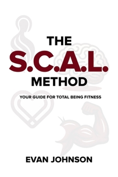 Paperback The SCAL Method: Your Guide for Total Being Fitness Book