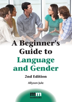 Paperback A Beginner's Guide to Language and Gender Book