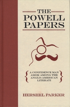 Hardcover The Powell Papers: A Confidence Man Amok Among the Anglo-American Literati Book