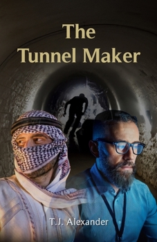 The Tunnel Maker: Through Him, Gaza And Israel Have Never Been Closer