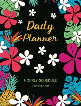 Daily Planner with Hourly Schedule: To Do List Planner Notebook | Checklist Journal | Appointment Book | Minimalist Notebook | Goals Journal (To Do List Journal)