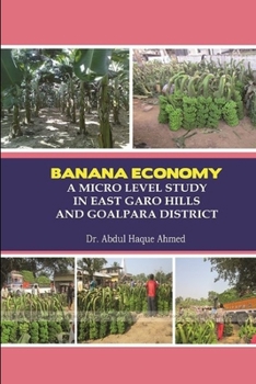 Paperback Banana Economy a Micro Level Study in East Garo Hills and Goalpara District Book
