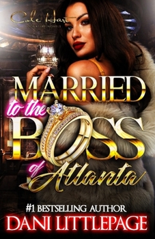 Paperback Married To The Boss Of Atlanta: An Urban Romance Novel Book