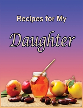 Paperback Recipes and Stories for My Daughter Book