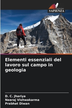 Elementi essenziali del lavoro sul campo in geologia (Italian Edition)