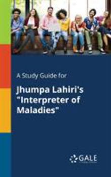 Paperback A Study Guide for Jhumpa Lahiri's "Interpreter of Maladies" Book
