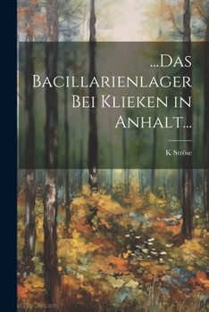 Paperback ...Das Bacillarienlager Bei Klieken in Anhalt... [German] Book