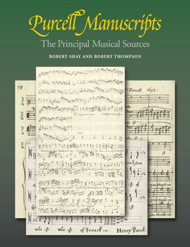 Paperback Purcell Manuscripts: The Principal Musical Sources Book