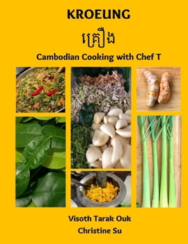 Paperback Kroeung: Cambodian Cooking with Chef T Book
