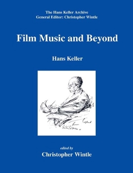 Paperback Film Music and Beyond: Writings on Music and the Screen, 1946-59 Book