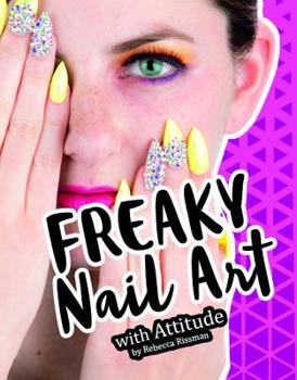 Hardcover Freaky Nail Art with Attitude Book