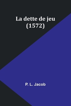 Paperback La dette de jeu (1572) [French] Book