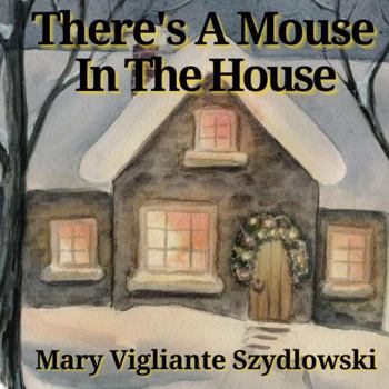 Paperback There's A Mouse In The House! Book
