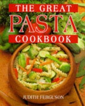 Hardcover The Great Pasta Cookbook Book