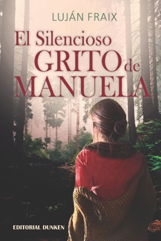 Paperback El silencioso grito de Manuela [Spanish] Book