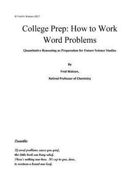 Paperback College Prep: How to Work Word Problems: Quantitative Reasoning as Preparation for Future Science Studies Book