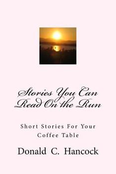 Paperback Stories You Can Read On the Run: Short Stories For Your Coffee Table Book