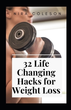 Paperback 32 Life Changing Hacks for Weight Loss Book