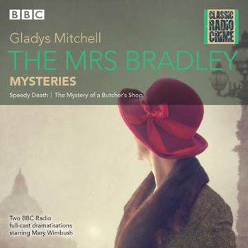 Audio CD The Mrs Bradley Mysteries: Classic Radio Crime Book
