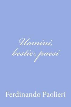 Paperback Uomini, bestie, paesi [Italian] Book