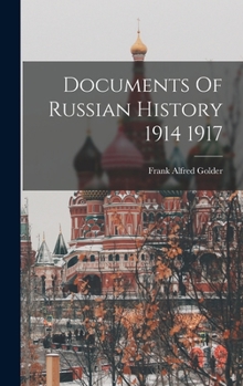 Hardcover Documents Of Russian History 1914 1917 Book