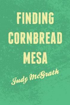 Paperback Finding Cornbread Mesa Book
